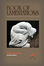 Book of Lamentations by Red Hawk (aka Robert MOore)