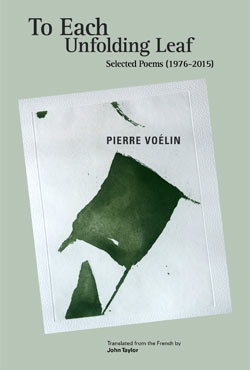 To Each Unfolding Leaf by Pierre Voélin