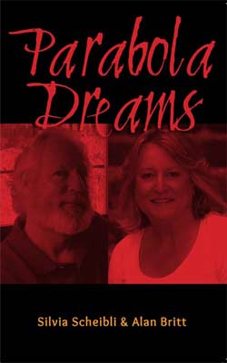 Parabola Dreams by Alan Britt & Silvia Scheibli