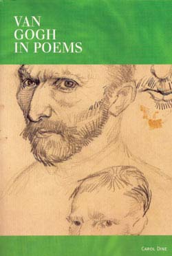 Van Gogh in Poems by Carol Dine